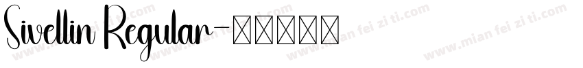 Sivellin Regular字体转换